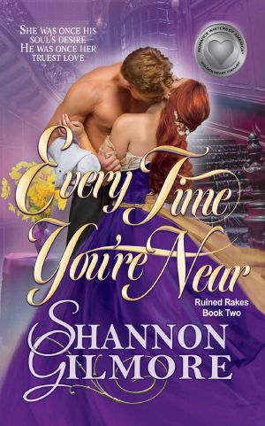 Every Time You’re Near: Ruined Rakes Book Two