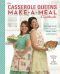 Casserole Queens Make-A-Meal Cookbook · Mix and Match 100 Casseroles, Salads, Sides, and Desserts (9780770436810)