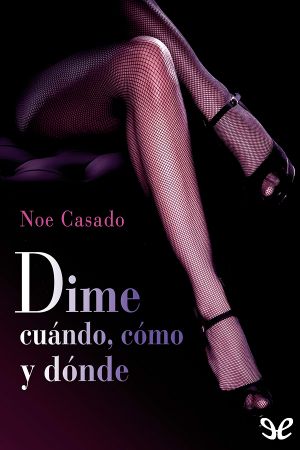 Dime Cuándo, Cómo Y Dónde