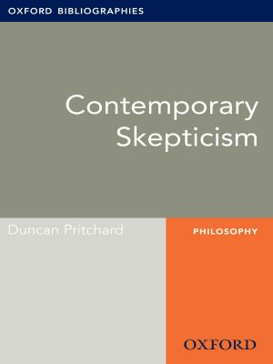 Contemporary Skepticism · Oxford Bibliographies Online Research Guide (Oxford Bibliographies Online Research Guides)