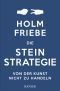 Die Stein-Strategie - Von Der Kunst, Nicht Zu Handeln