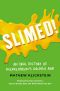 Slimed! · An Oral History of Nickelodeon's Golden Age