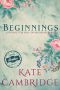 BEGINNINGS · A Women’s Fiction Suffragette Story · Clean Western Historical Romance (The Suffragettes Choice Brides Agency Book 1)