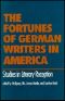 The Fortunes of German Writers in America · Studies in Literary Reception