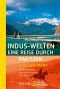 Indus-Welten · eine Reise durch Pakistan