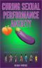 Curing Sexual Performance Anxiety · A Mans Guide to Discover Life Long Sexual Health,erections, Libido and Vitality