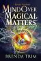 Mind Over Magical Matters · Midlife Witchery Book 2