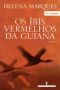 Os Ibis Vermelhos da Guiana