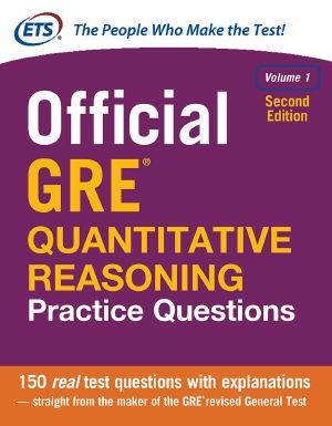 Official GRE Quantitative Reasoning Practice Questions, Volume 1 · 2nd Edition