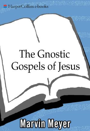 The Gnostic Gospels of Jesus