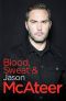 Blood, Sweat and McAteer · A Footballer's Story