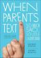 When Parents Text · So Much Said...So Little Understood