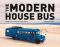 The Modern House Bus