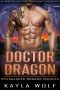 Doctor Dragon: A Dragon Shifter Pregnancy Romance (Everglades Dragon Daddies Book 2)