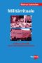 Militärrituale · Analyse und Kritik eines Herrschaftsinstruments