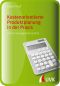 Kostenorientierte Produktplanung in der Praxis · Kostenmanagement konkret