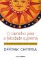 O Caminho Para a Felicidade Suprema · 7 Chaves Para Uma Jornada De Alegria E Iluminação