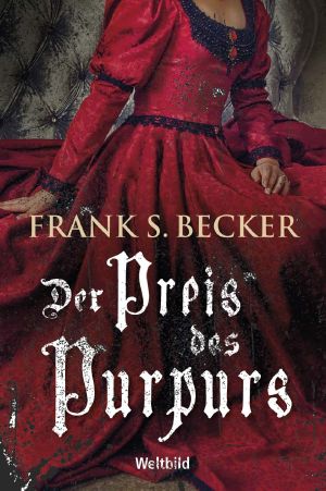 Der Preis des Purpurs