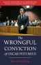 The Wrongful Conviction of Oscar Pistorius