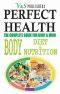 Perfect Health · Body, Diet & Nutrition