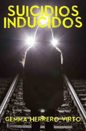 Suicidios inducidos · Una nueva aventura de los personajes de La red de Caronte