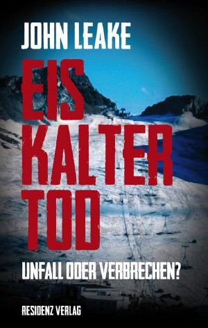 Eiskalter Tod · Unfall oder Verbrechen?