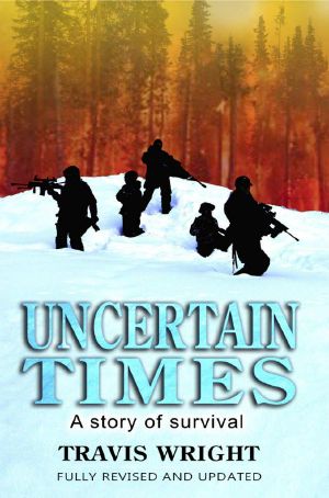 Uncertain Times · A Story of Survival