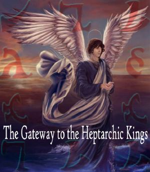 The Gateway to the Heptarchic Kings · An Introduction to the Evocation of the Enochian Kings