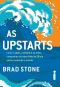 As upstarts