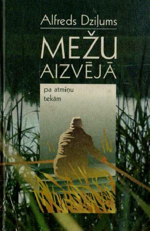 Mežu aizvējā