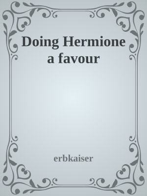 Doing Hermione a Favour