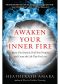 Awaken Your Inner Fire