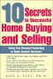 10 Secrets to Successful Home Buying and Selling · Using Your Housing Psychology to Make Smarter Decisions