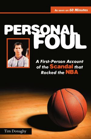 Personal Foul · A First-Person Account of the Scandal That Rocked the NBA