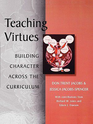 Teaching Virtues · Building Character Across the Curriculum