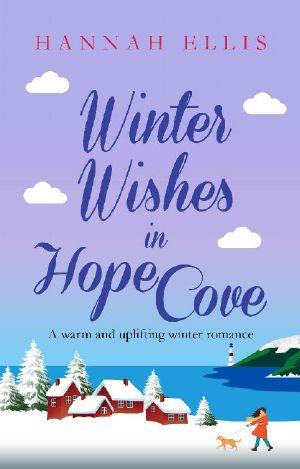 Winter Wishes in Hope Cove: A warm and uplifting winter romance