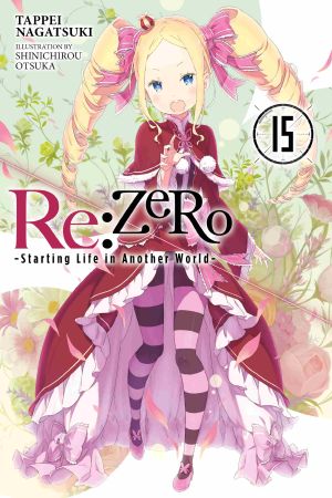 Re:ZERO -Starting Life in Another World-, Vol. 15