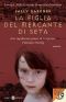 La Figlia Del Mercante Di Seta