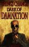 Things Change | Book 2 | Darkness of Damnation