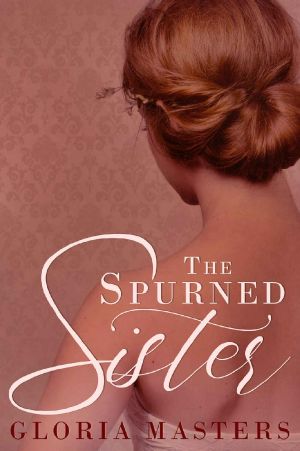 The Spurned Sister · A Regency Romance Novella