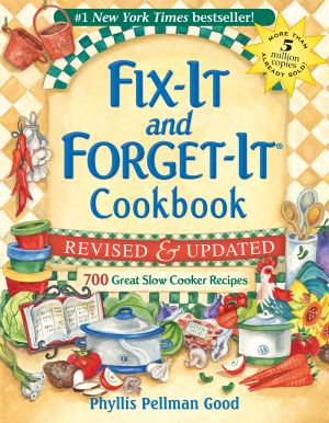 Fix-It and Forget-It Revised and Updated · 700 Great Slow Cooker Recipes