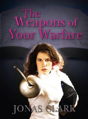 The Weapons of Your Warfare