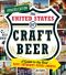 The United States of Craft Beer, Updated Edition, A Guide to the Best Craft Breweries Across