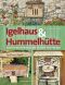 Igelhaus & Hummelhütte