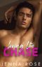 Loving the Chase: A billionaire step-brother bully romance