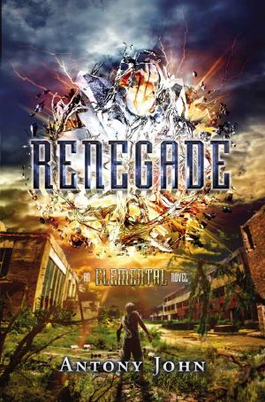 Renegade · an Elemental Novel