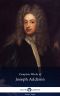 Delphi Complete Works of Joseph Addison (Illustrated) (Delphi Series Eight Book 24)