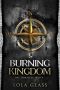 Burning Kingdom: The Complete Series