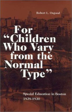 For “Children Who Vary From the Normal Type”