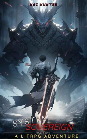 System Sovereign · A LitRPG Adventure (Apocalypse Reincarnation Book 5)